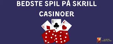 Casinoer med Skrill Din Ultimative Guide til Online Spil